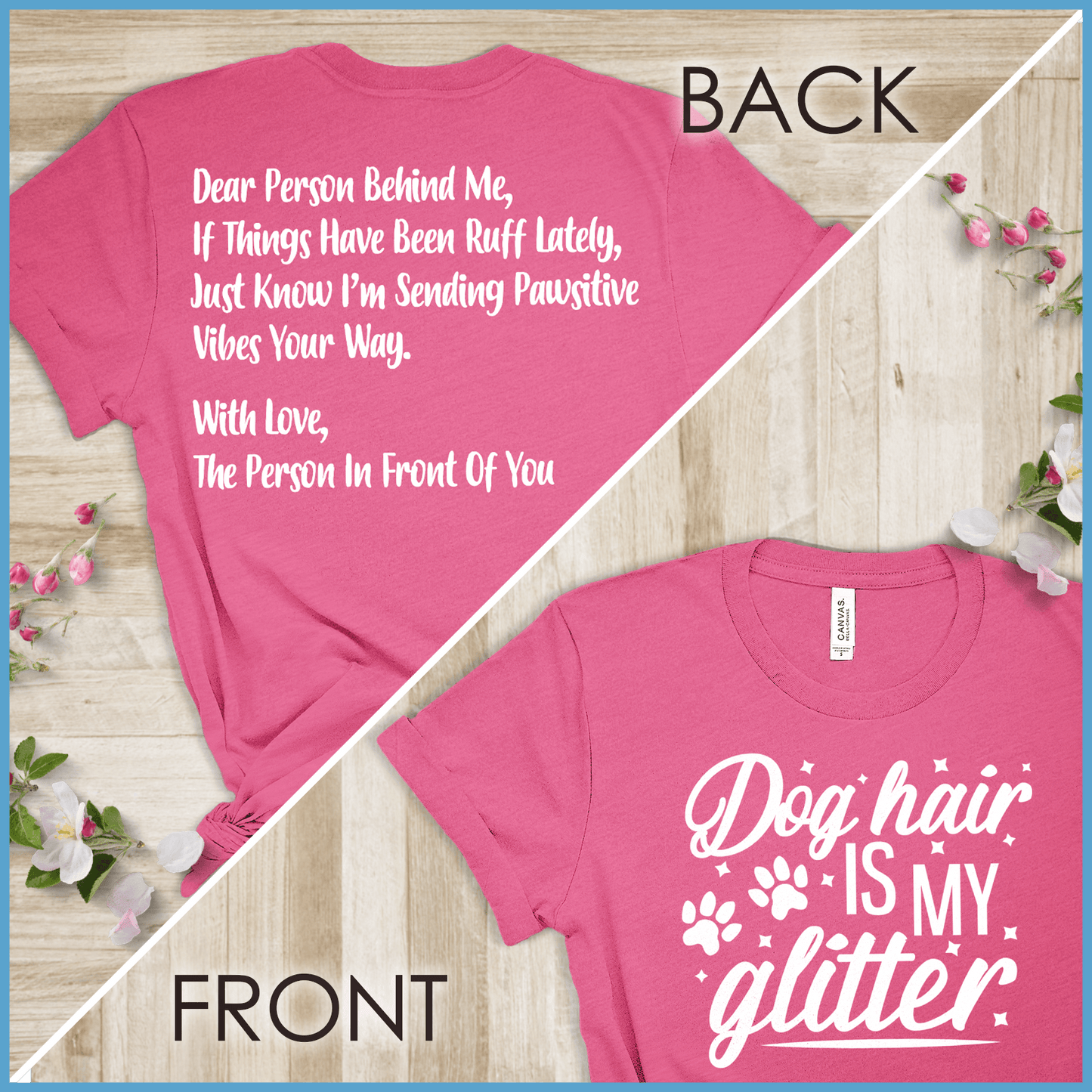 Dog Hair Is My Glitter, Dear Person Behind Me T-Shirt