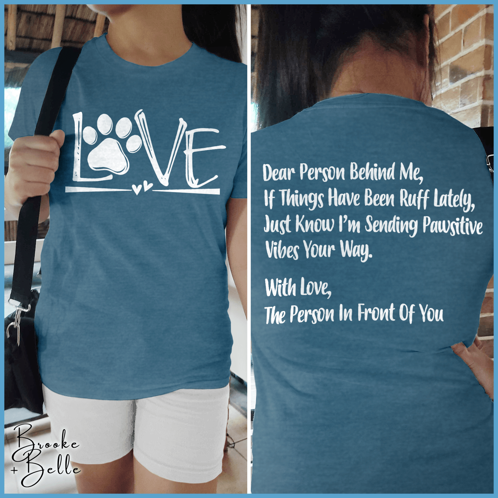 Dog Love, Dear Person Behind Me T-Shirt - Brooke & Belle
