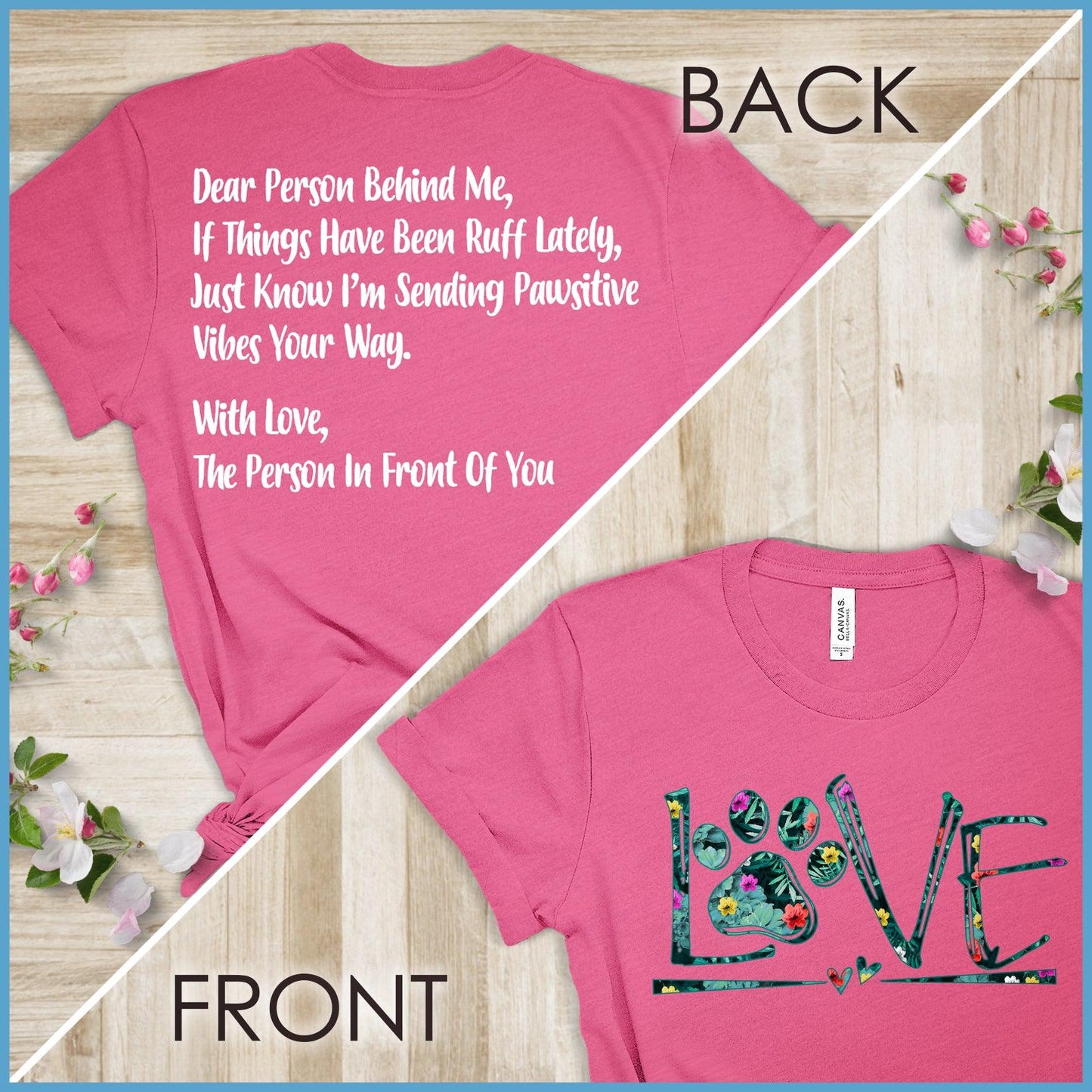 Dog Love Floral, Dear Person Behind Me T-Shirt - Brooke & Belle