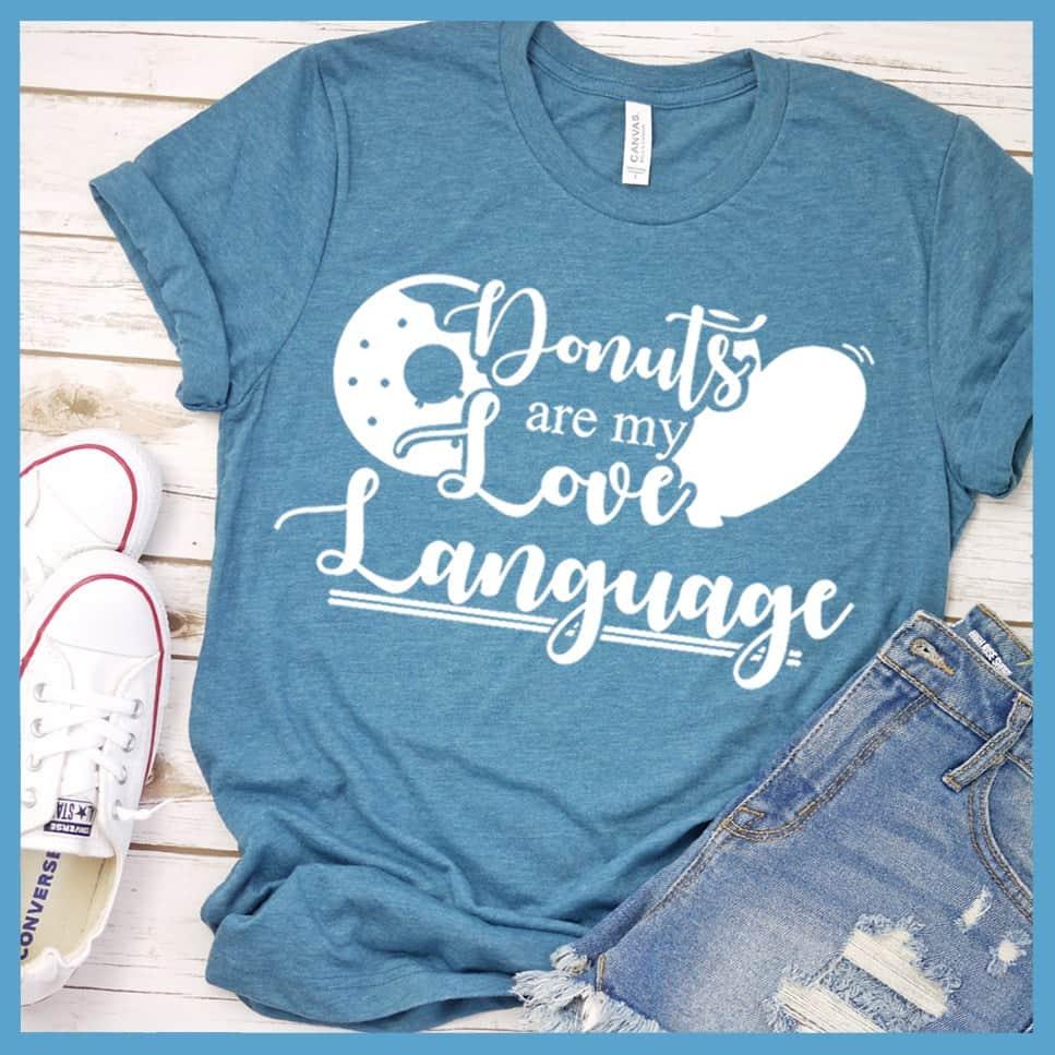 Donuts Are My Love Language T-Shirt