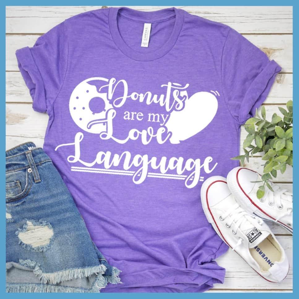 Donuts Are My Love Language T-Shirt