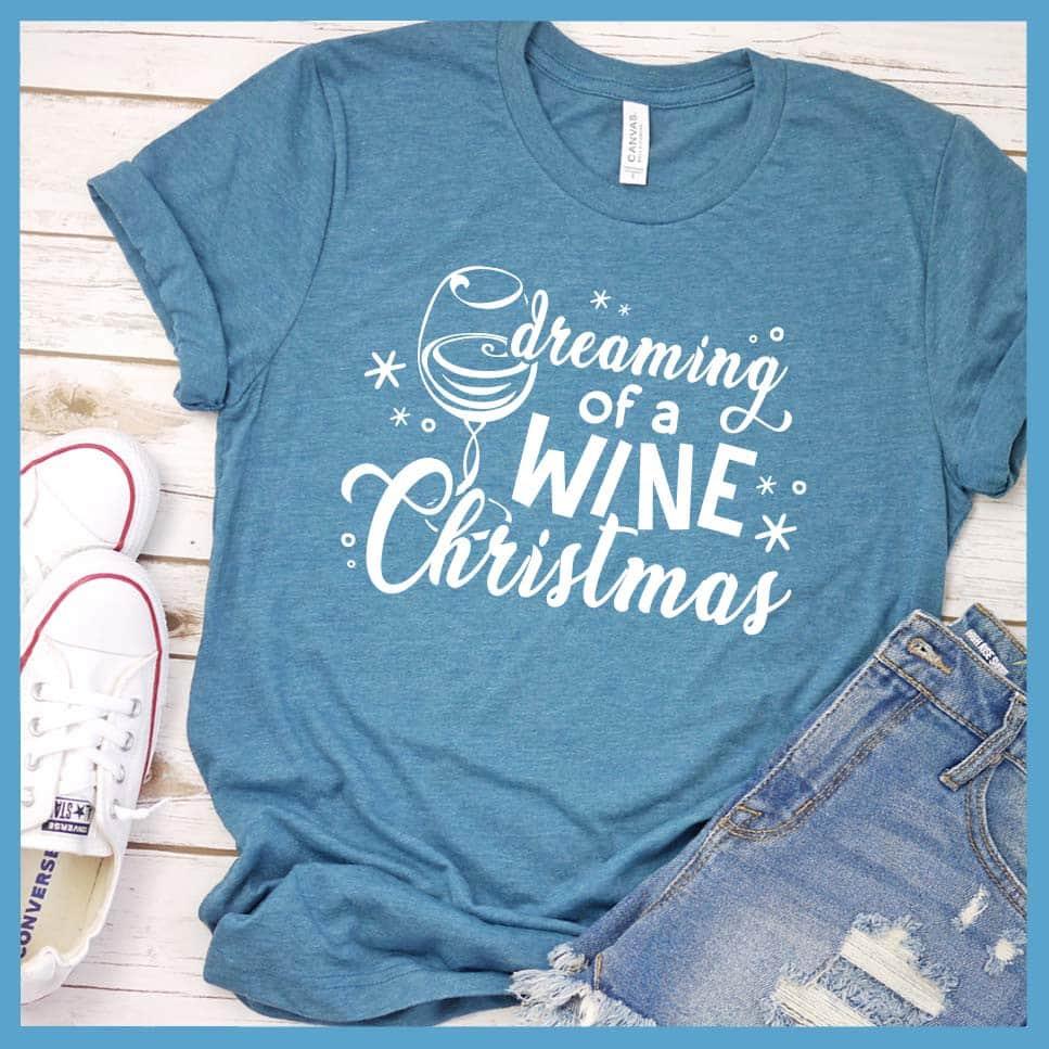 Dreaming Of A Wine Christmas T-Shirt - Brooke & Belle