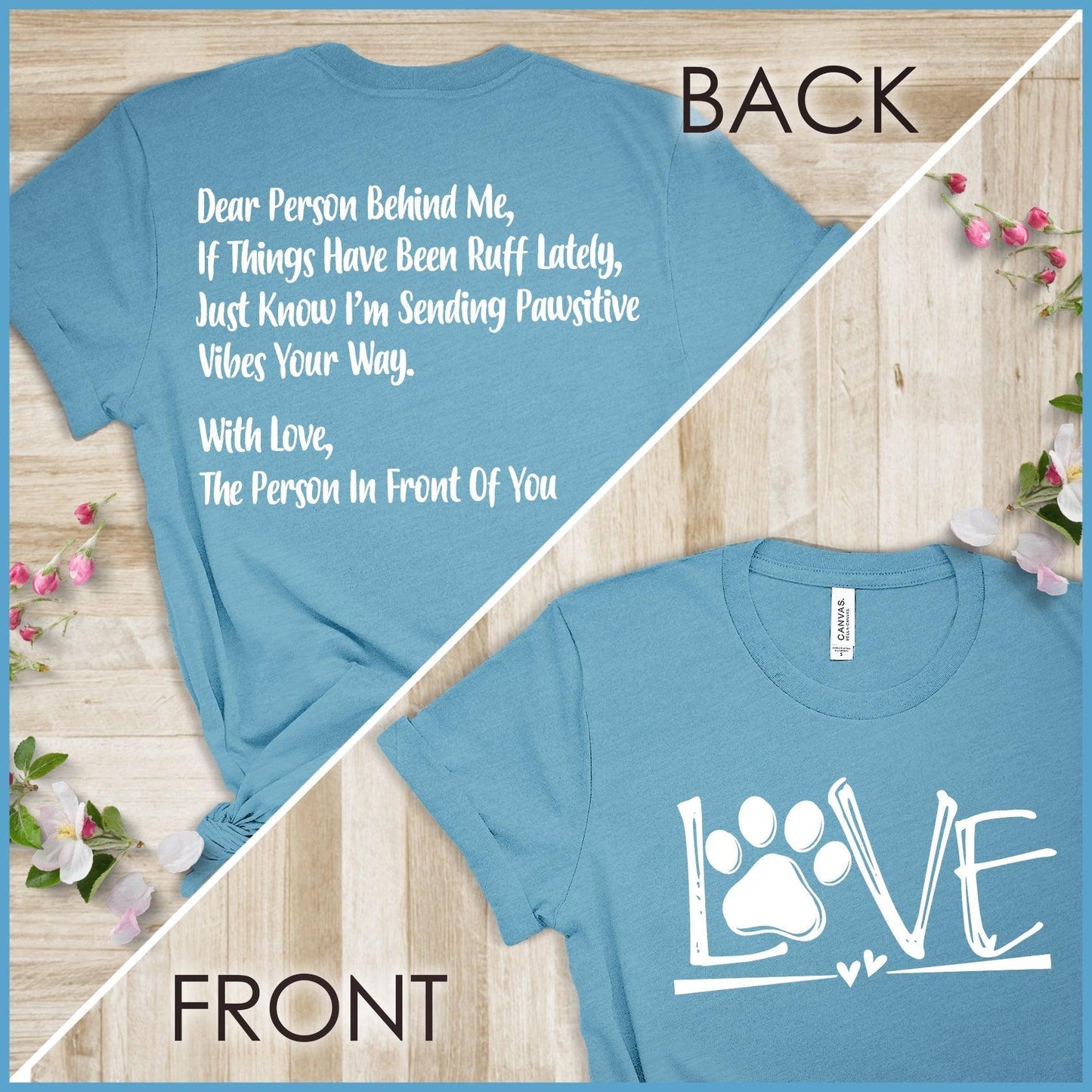Dog Love, Dear Person Behind Me T-Shirt - Brooke & Belle
