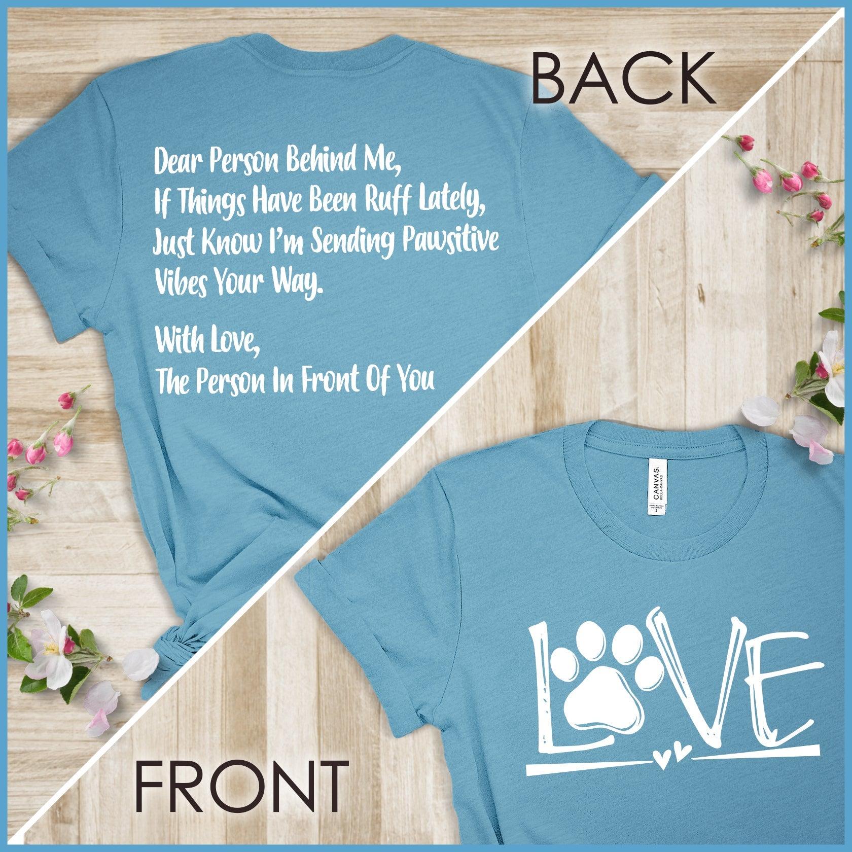 Dog Love, Dear Person Behind Me T-Shirt - Brooke & Belle