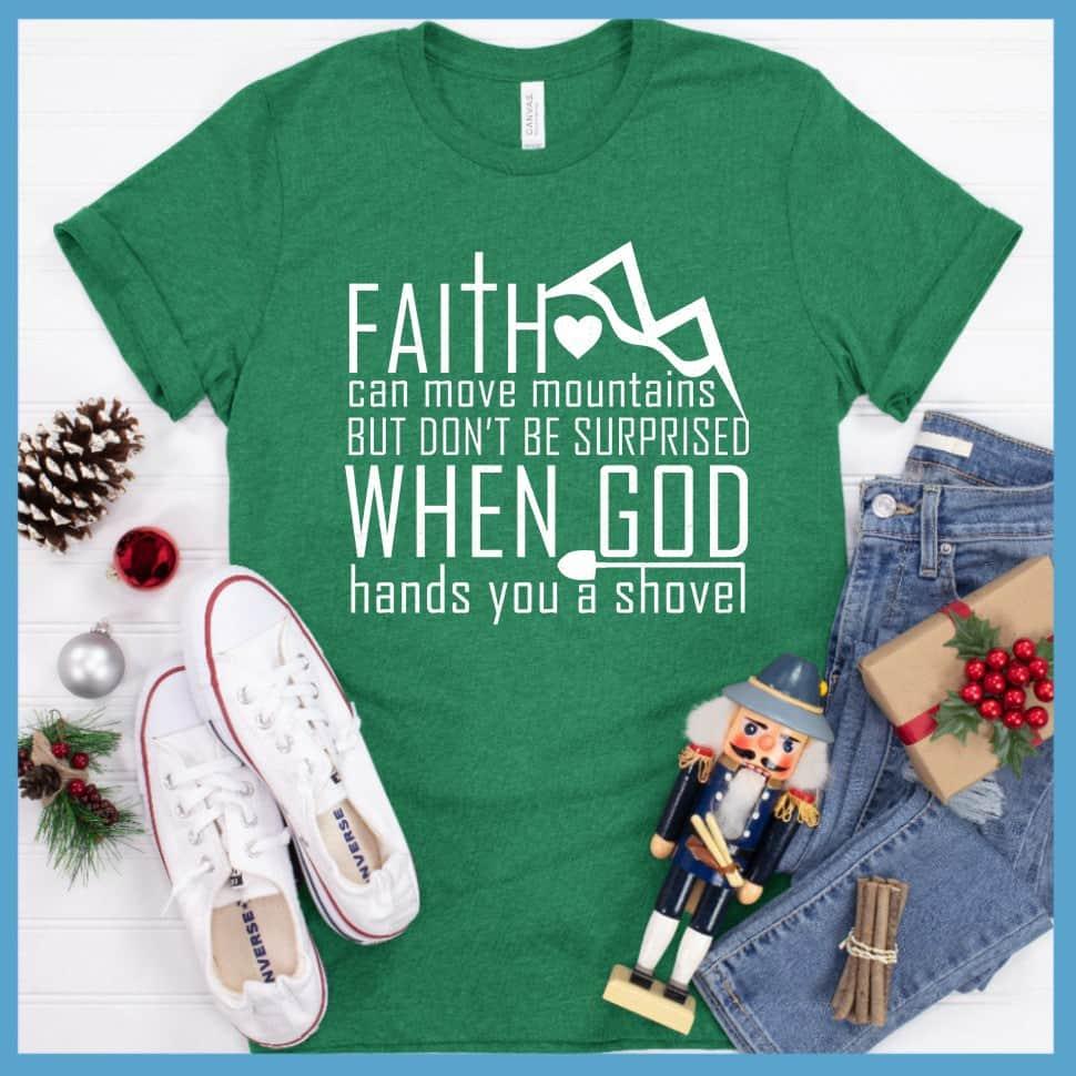 Faith Can Move Mountains T-Shirt