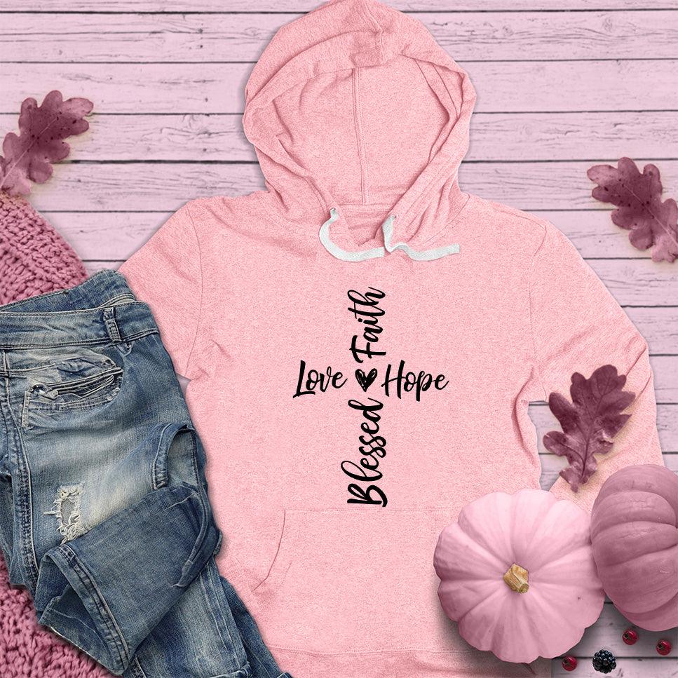 Faith Hope Love Blessed Hoodie Pink Edition - Brooke & Belle