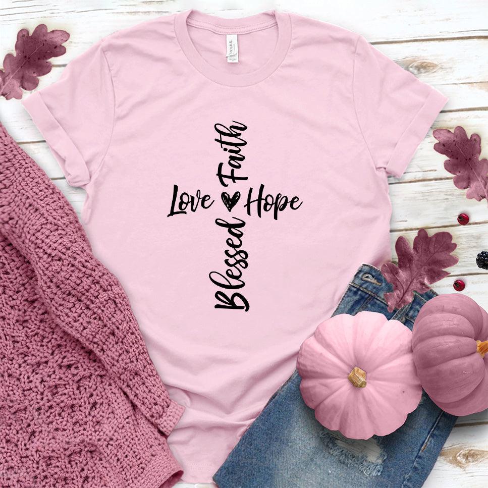 Faith Hope Love Blessed T-Shirt Pink Edition - Brooke & Belle