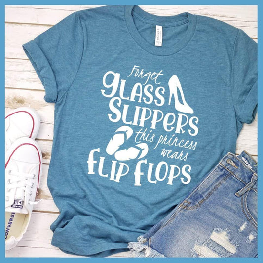 Forget Glass Slippers This Princess Wears Flip Flops T-Shirt - Brooke & Belle