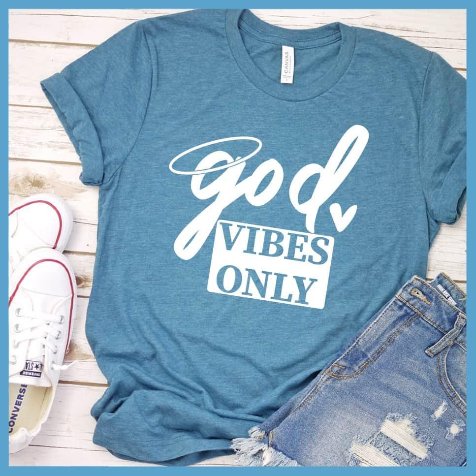 God Vibes Only T-Shirt