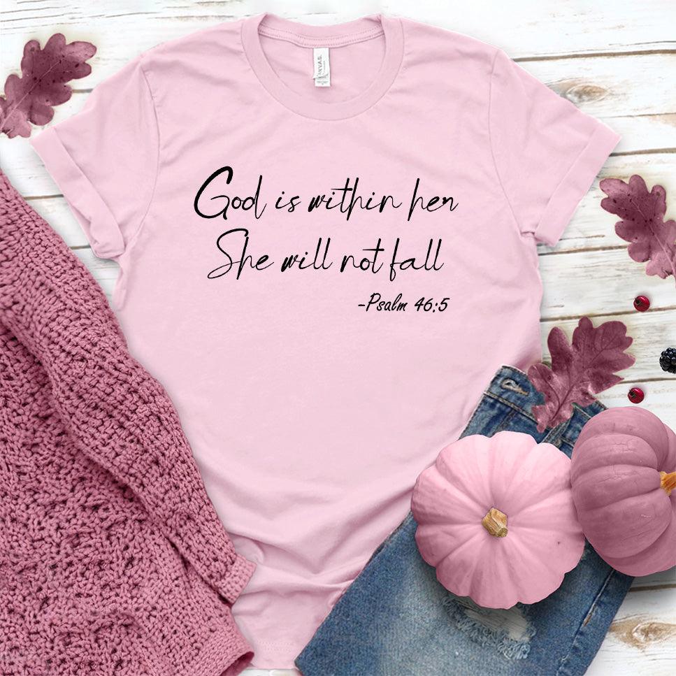 God Is Within Her She Will Not Fall Psalm 46-5 T-Shirt Pink Edition - Brooke & Belle
