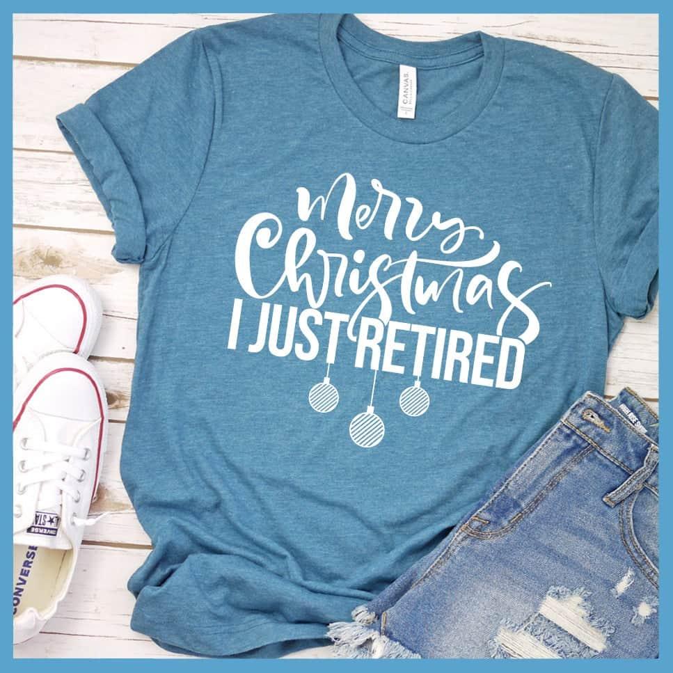 Merry Christmas I Just Retired T-Shirt - Brooke & Belle