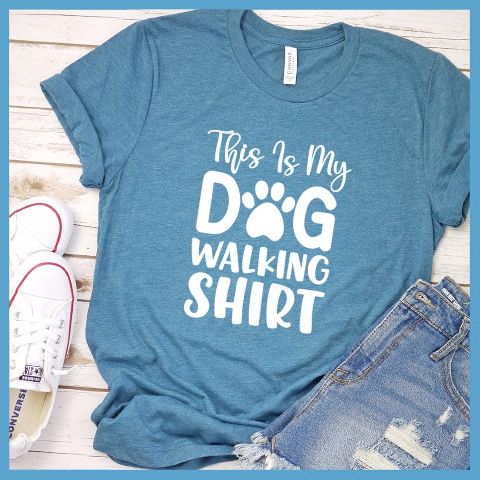 This Is My Dog Walking Shirt T-Shirt - Brooke & Belle