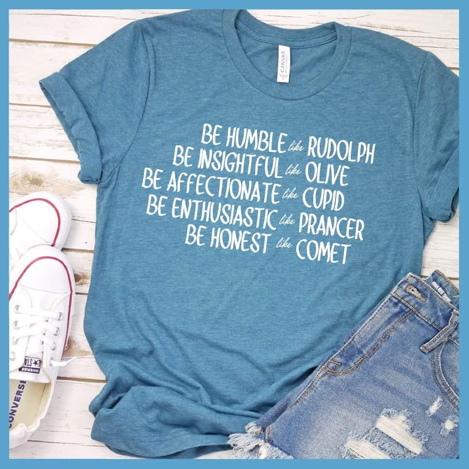 Be Like Santa's Reindeers Version 2 T-Shirt