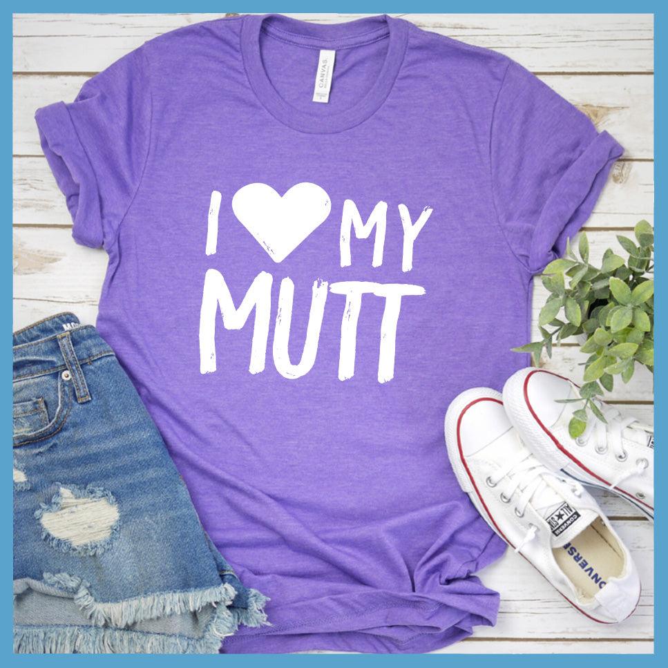 I Love My Mutt T-Shirt