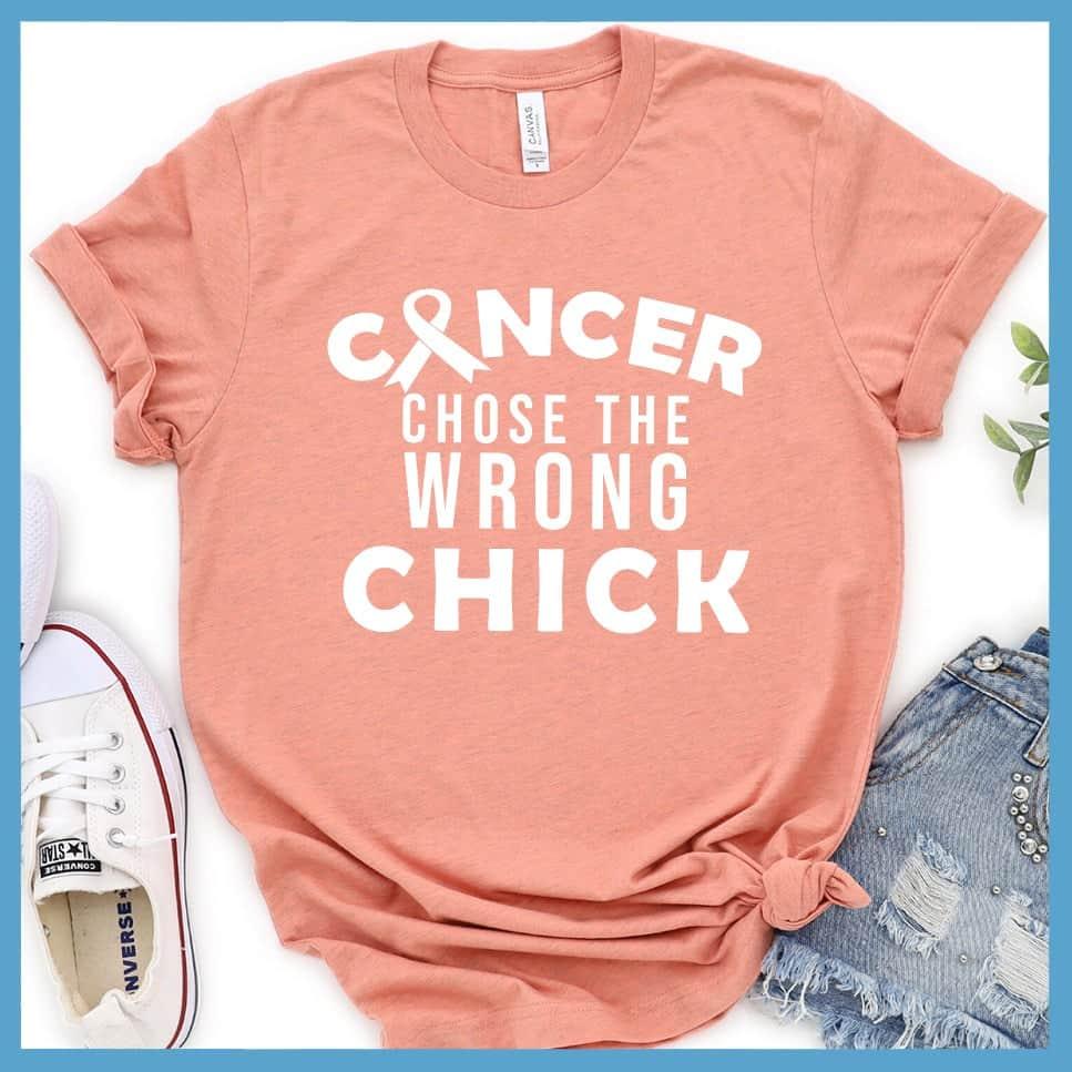 Cancer Chose The Wrong Chick T-Shirt