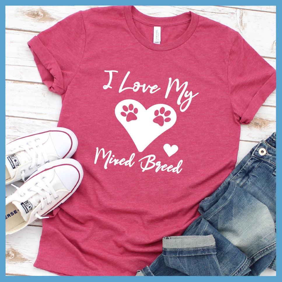 I Love My Mixed Breed T-Shirt