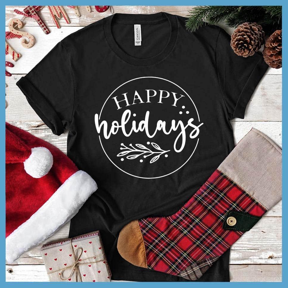 Happy Holidays T-Shirt