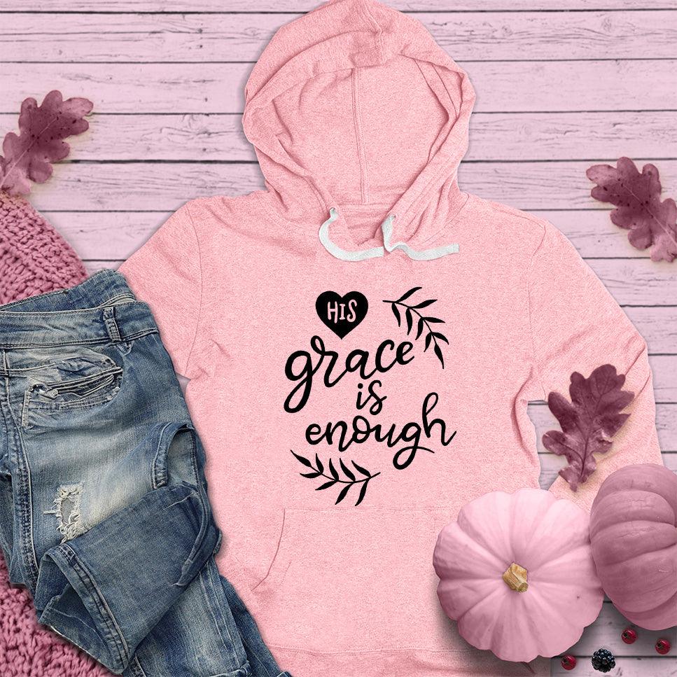 His Grace Is Enough Hoodie Pink Edition - Brooke & Belle