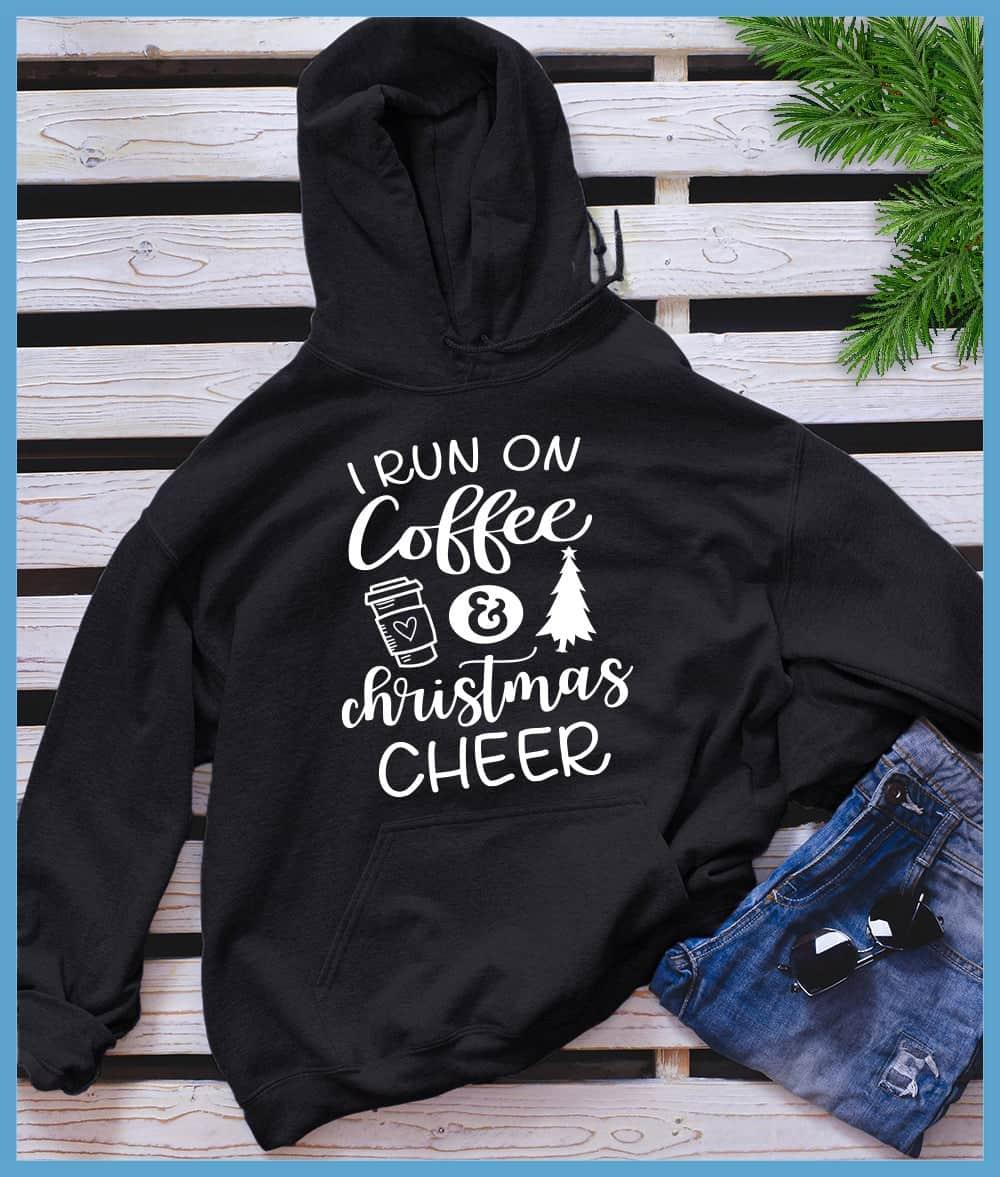 I Run On Coffee And Christmas Cheer Hoodie - Brooke & Belle