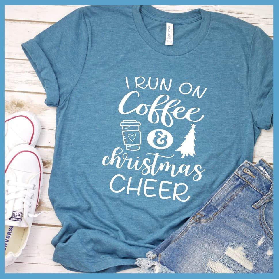 I Run On Coffee And Christmas Cheer T-Shirt - Brooke & Belle