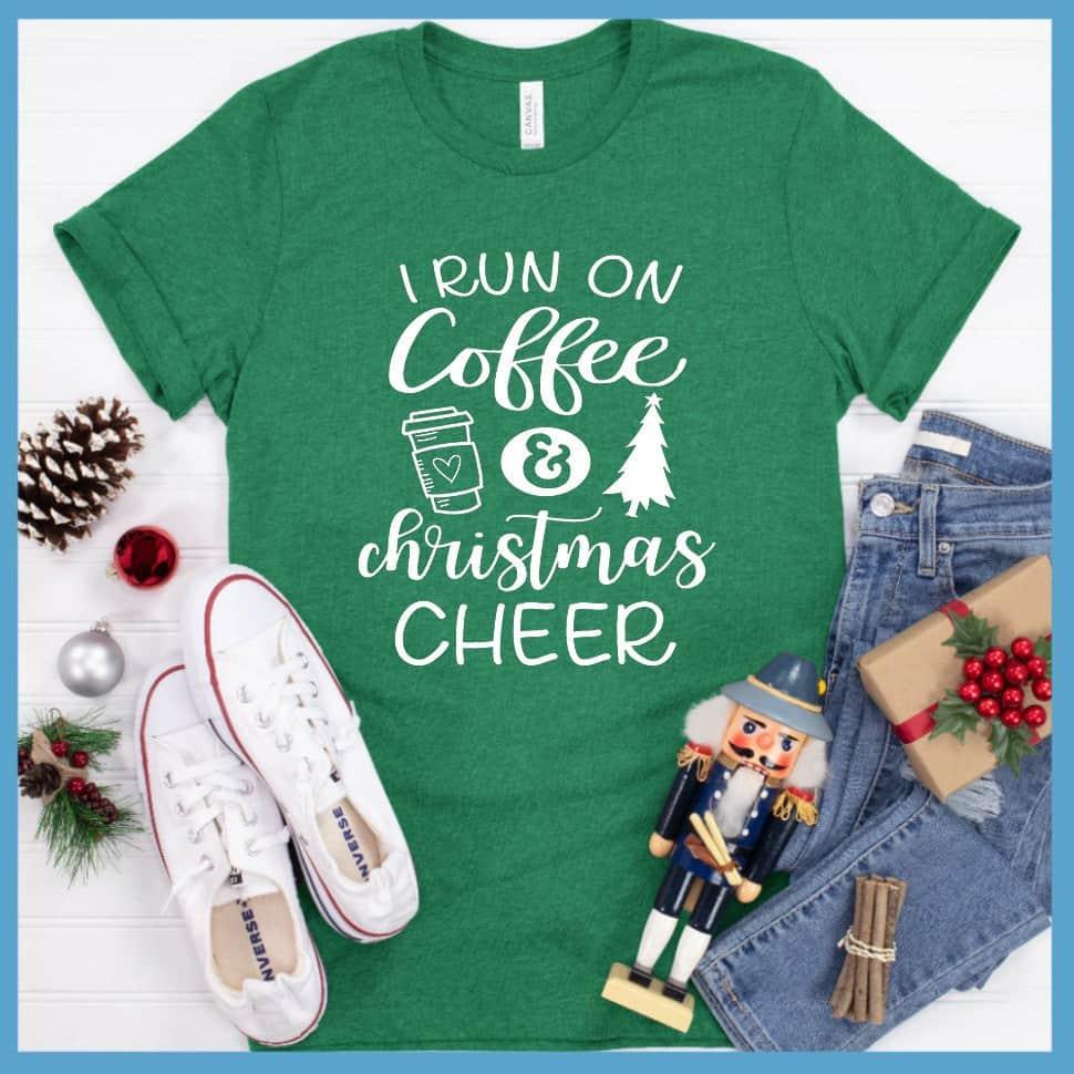 I Run On Coffee And Christmas Cheer T-Shirt - Brooke & Belle