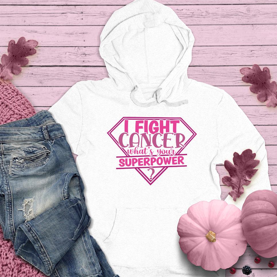 I Fight Cancer Whats Your Superpower Colored Edition Hoodie - Brooke & Belle