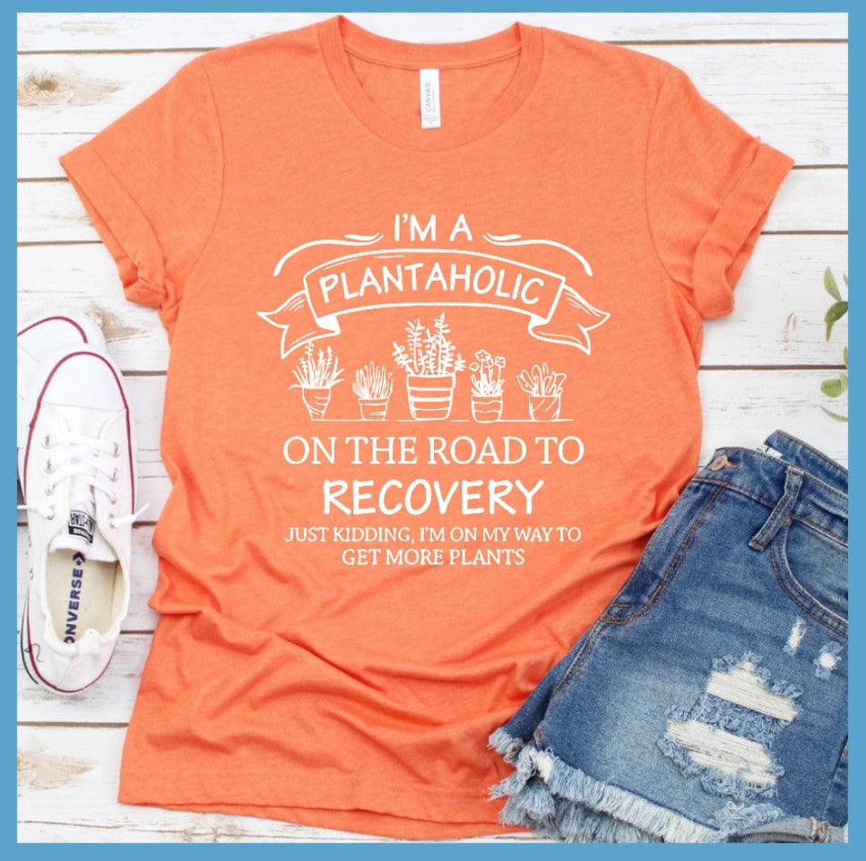 I'm A Plantaholic T-Shirt - Brooke & Belle