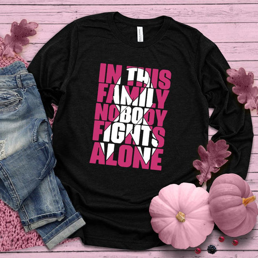 In This Family Nobody Fights Alone Version 2 Colored Edition Long Sleeves - Brooke & Belle