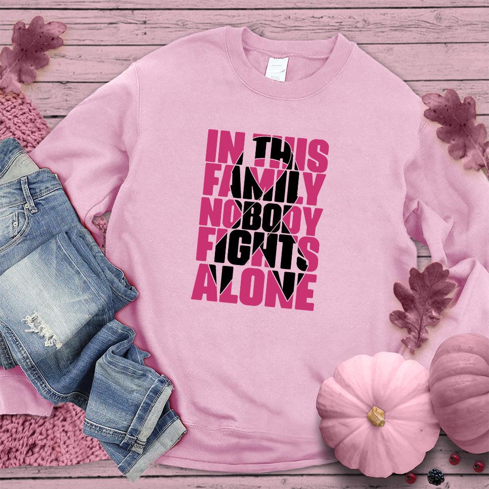 In This Family Nobody Fights Alone Version 2 Colored Edition Sweatshirt - Brooke & Belle