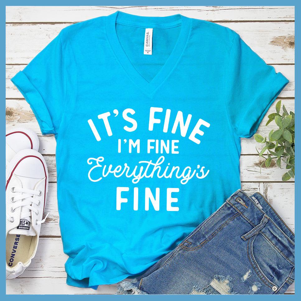 It's Fine I'm Fine V-Neck Neon Blue - Witty V-neck tee with 'It's Fine I'm Fine Everything's Fine' print, perfect for casual fashion.