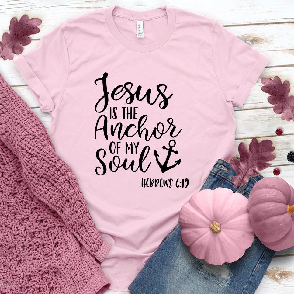 Jesus is the Anchor of My Soul T-Shirt Pink Edition - Brooke & Belle