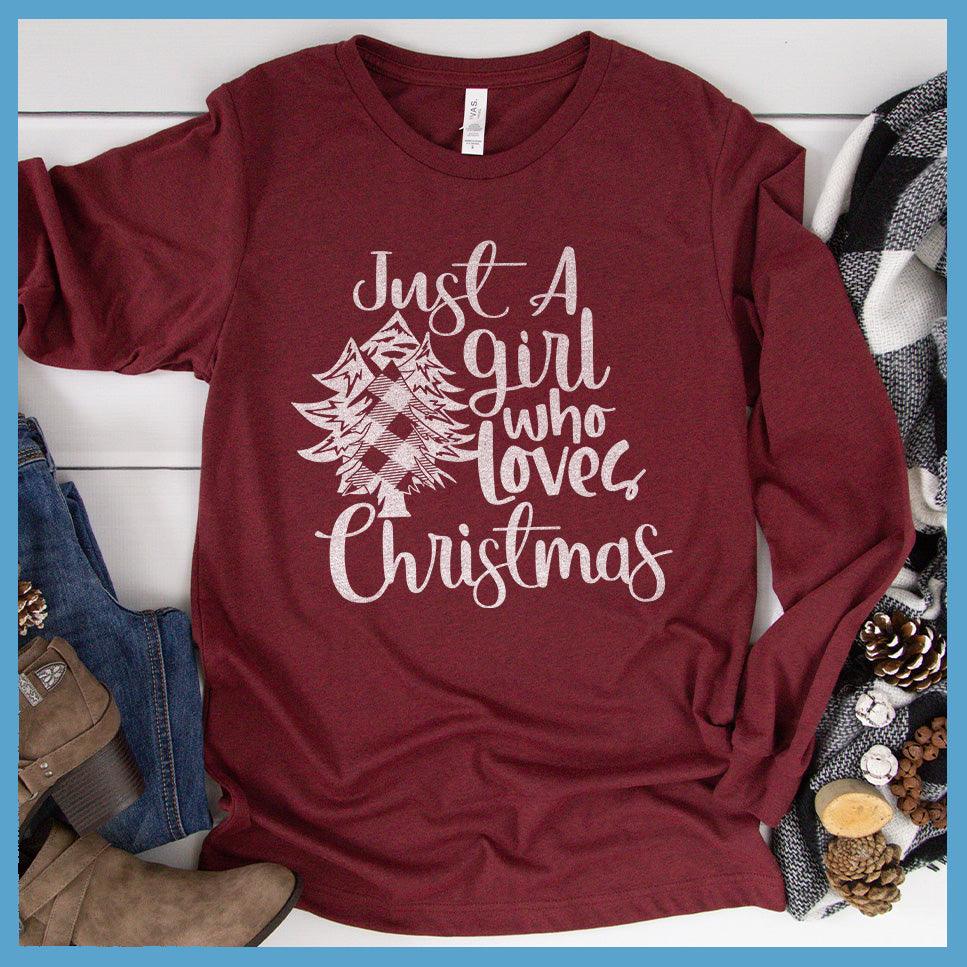 Just A Girl Who Loves Christmas Long Sleeves - Brooke & Belle