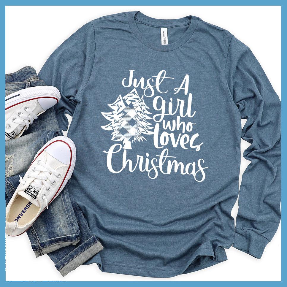 Just A Girl Who Loves Christmas Long Sleeves - Brooke & Belle