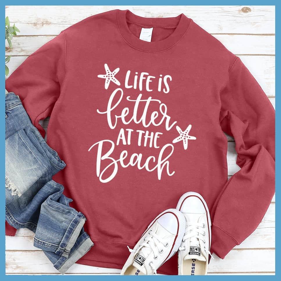 Life Is Better At the Beach Sweatshirt - Brooke & Belle