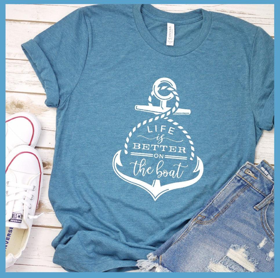 Life Is Better On The Boat T-Shirt - Brooke & Belle