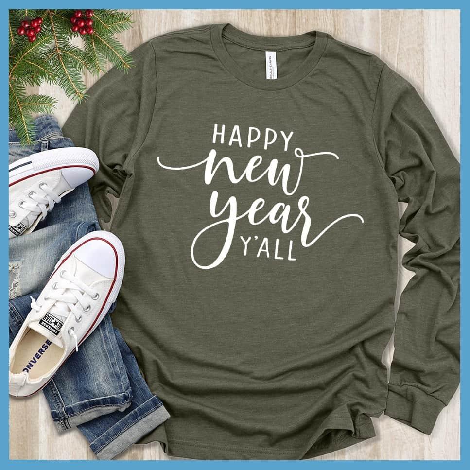 Happy New Year Y'All Long Sleeves