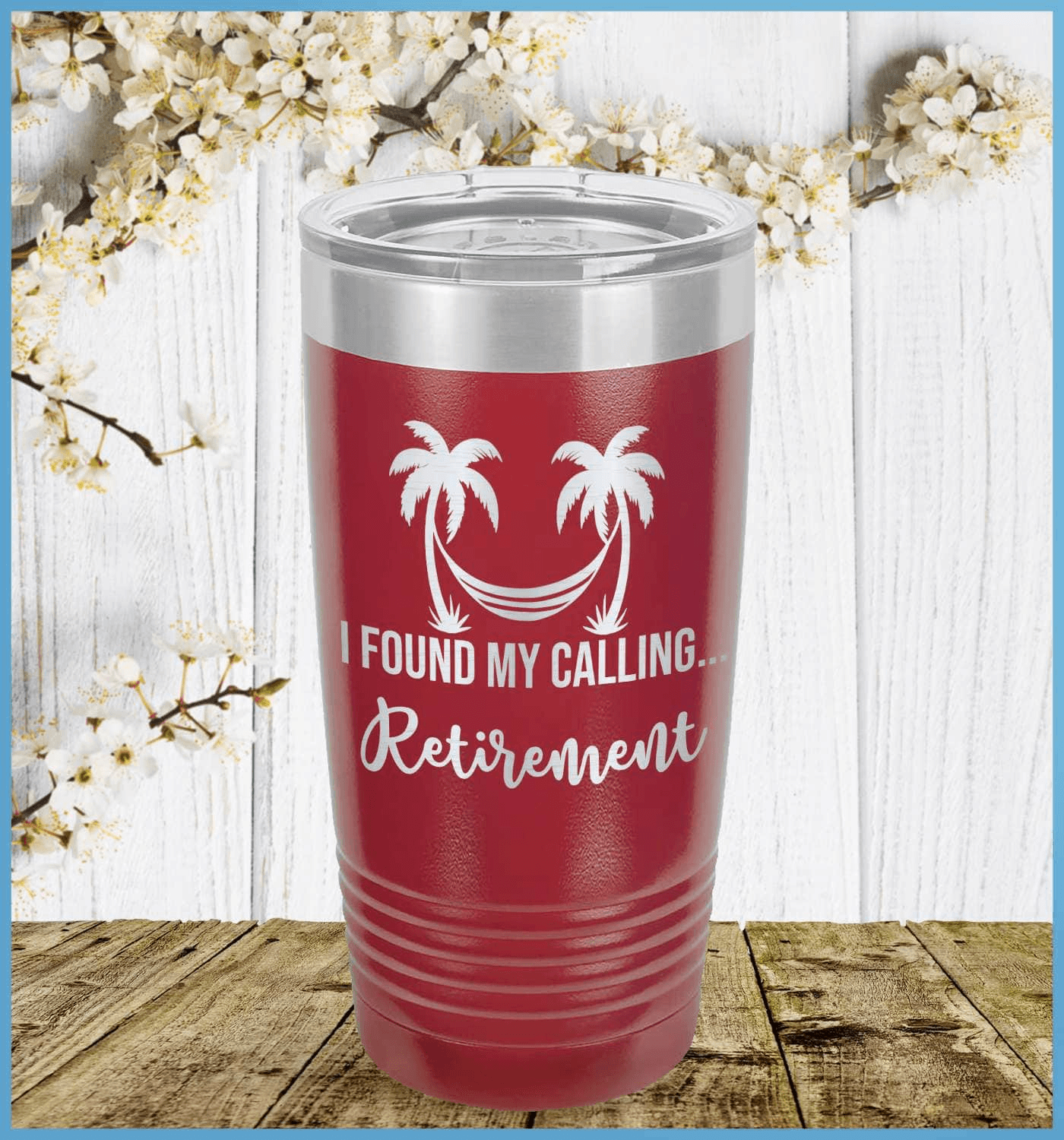 I Found My Calling... Retirement Tumbler - Brooke & Belle