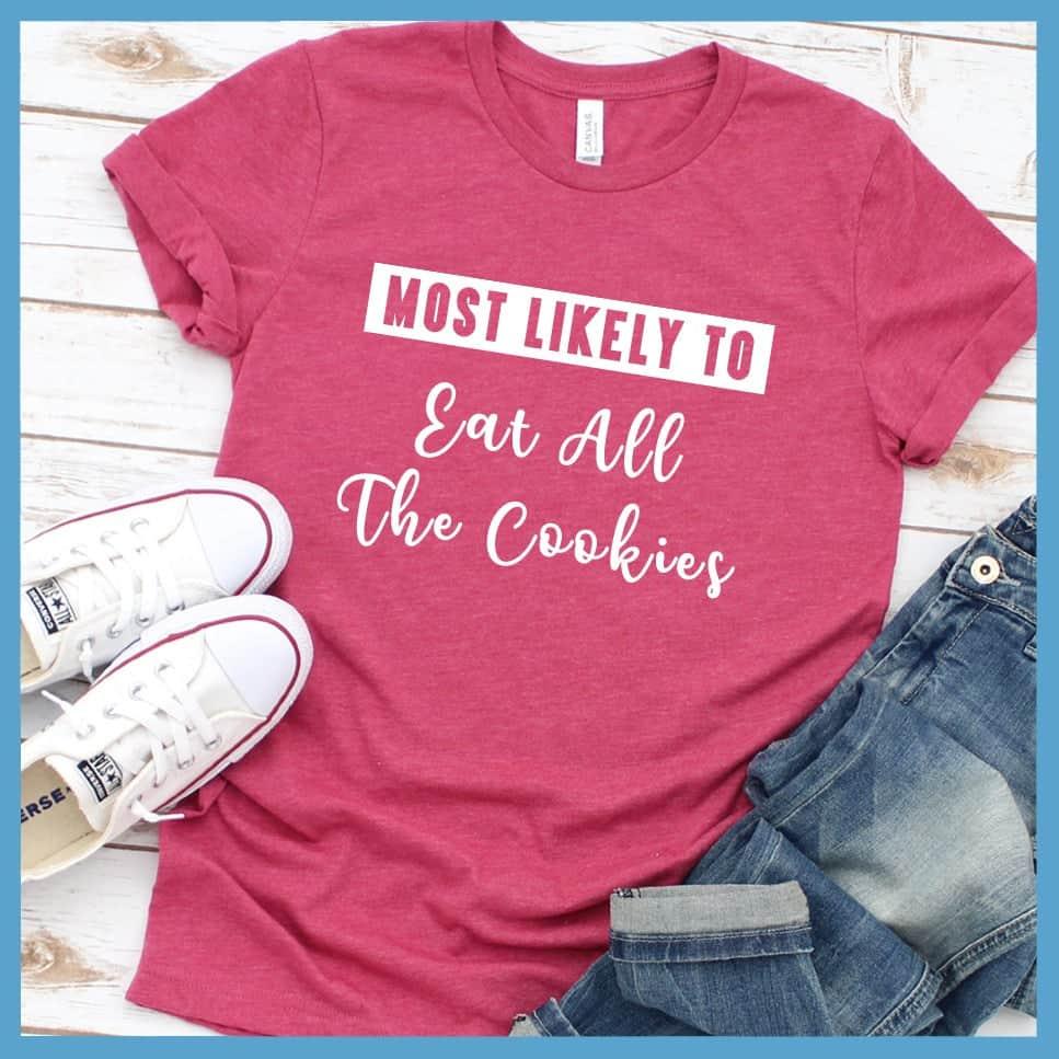 Most Likely To Eat All The Cookies T-Shirt - Brooke & Belle