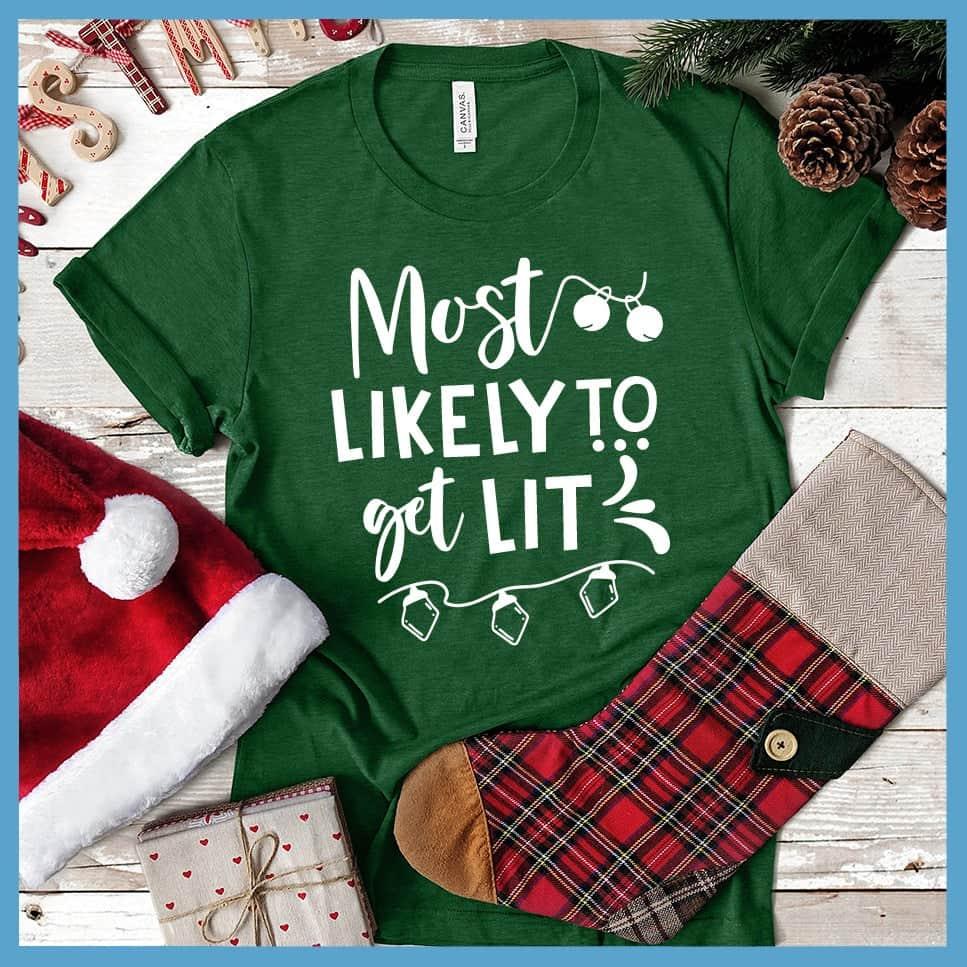 Most Likely To Get Lit T-Shirt - Brooke & Belle