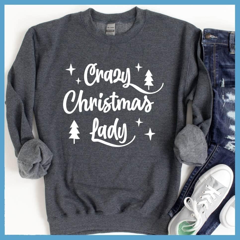 Crazy Christmas Lady Sweatshirt