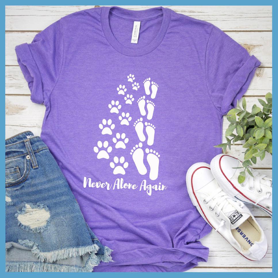 Never Alone Again T-Shirt