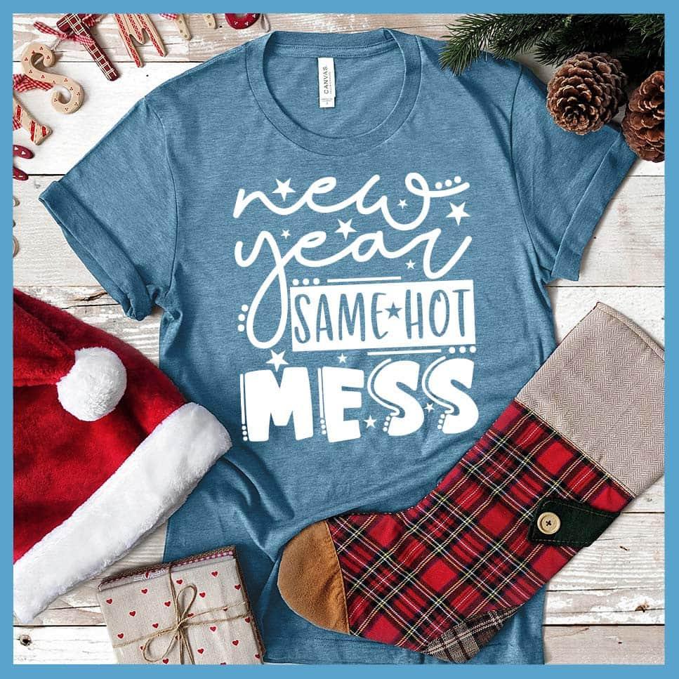 New Year Same Hot Mess Version 2 T-Shirt - Brooke & Belle