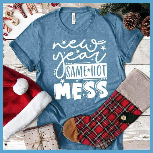 New Year Same Hot Mess Version 2 T-Shirt - Brooke & Belle