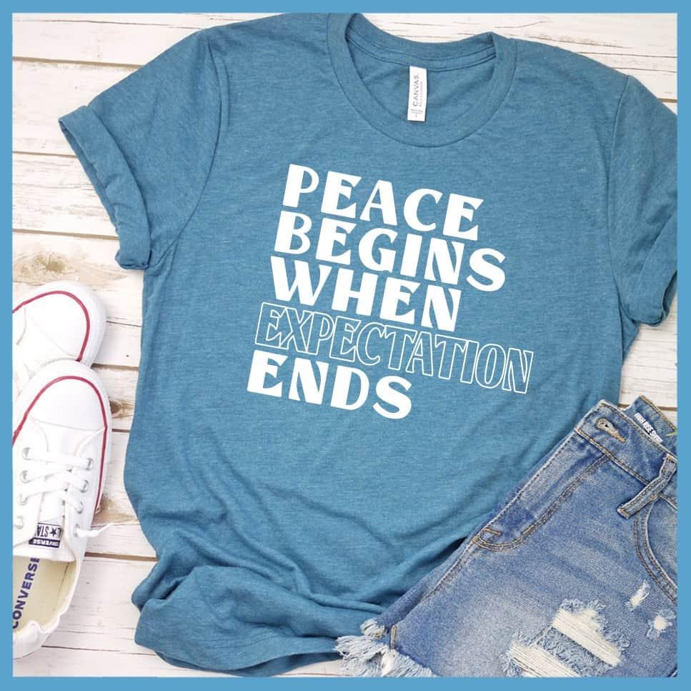 Peace Begins When Expectation Ends T-Shirt