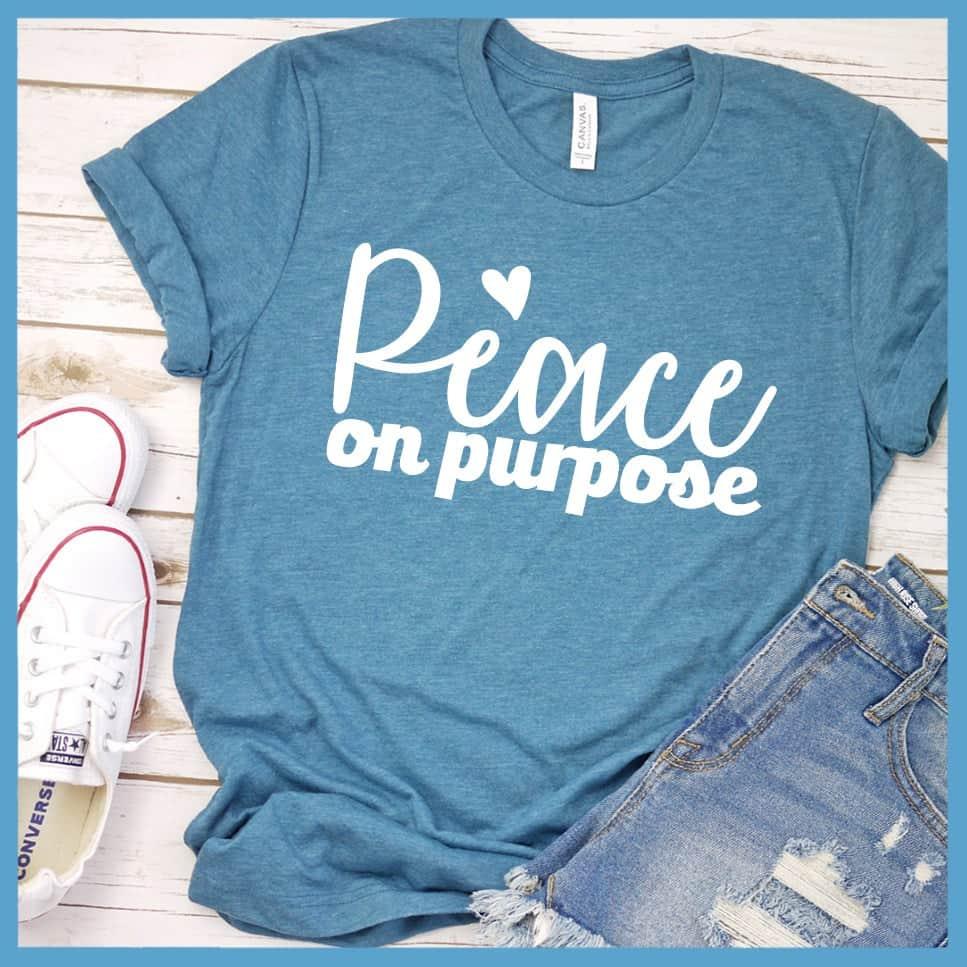 Peace on Purpose T-Shirt