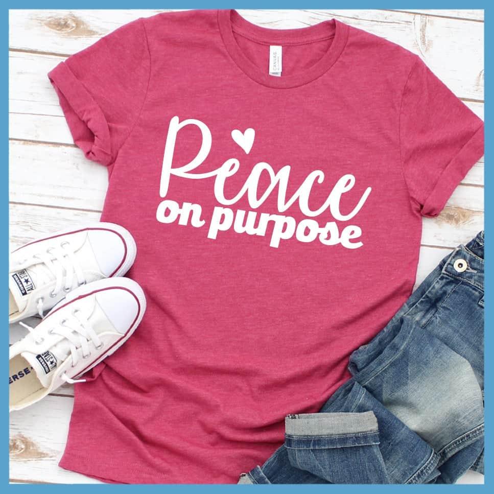 Peace on Purpose T-Shirt