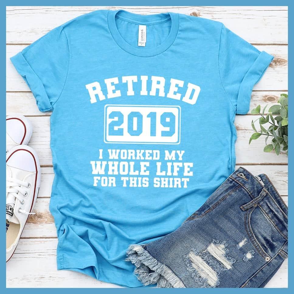 Retired 2019 T-Shirt - Brooke & Belle