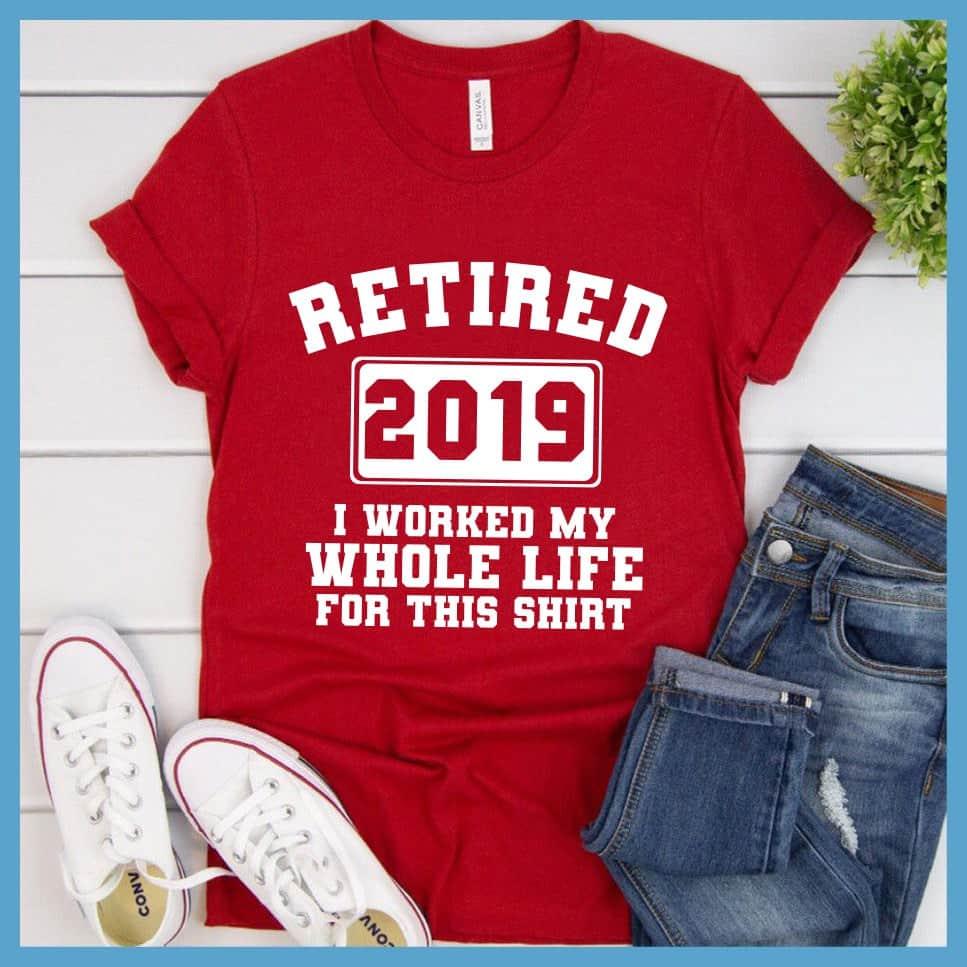 Retired 2019 T-Shirt - Brooke & Belle