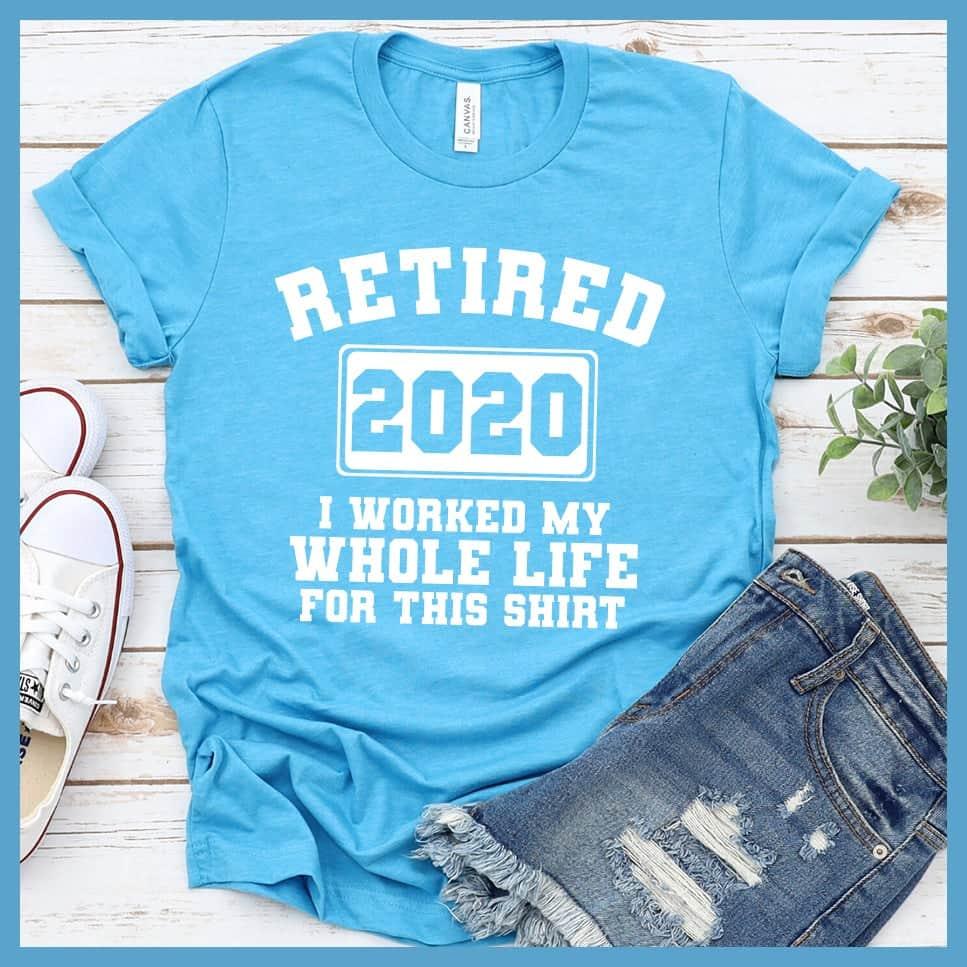 Retired 2020 T-Shirt - Brooke & Belle