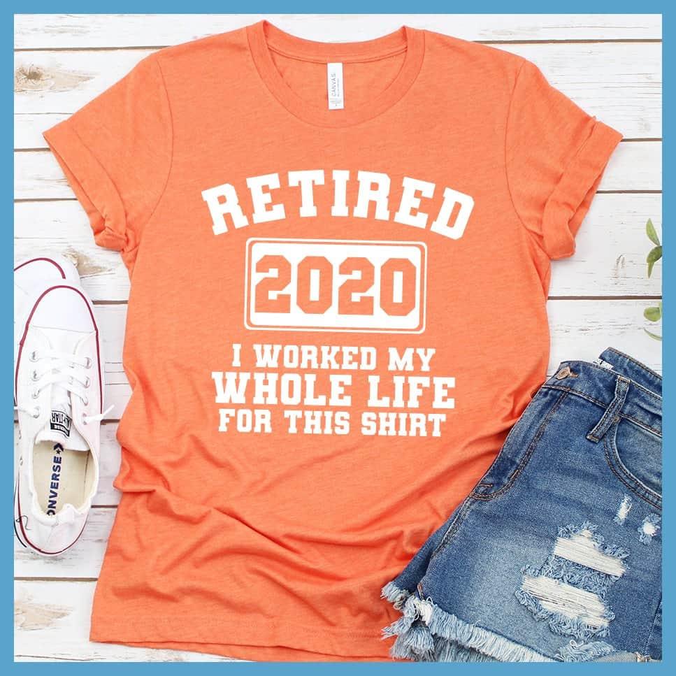 Retired 2020 T-Shirt - Brooke & Belle